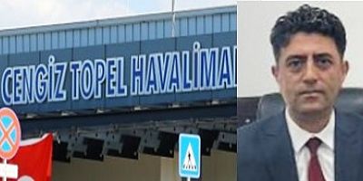 Cengiz Topel Havalimanı Müdürü Osman Bağcı oldu