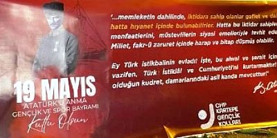 CHP Kartepeli Gençlerin Atatürk’ün sözleri pankartları